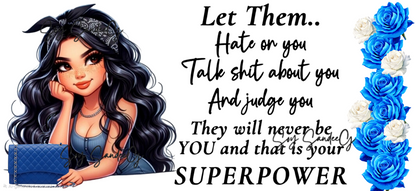 Let Them Hate On You - UVDTF Wrap (clear background) for cups/hard surfaces sticker