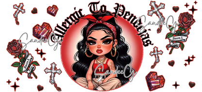 Allergic to Pendejas Red - UVDTF Wrap for cups/hard surfaces sticker