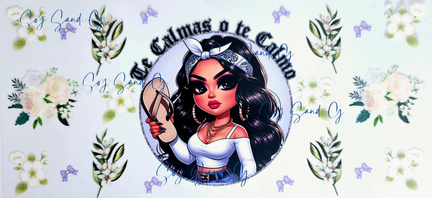 Te Calmas o te Calmo (Calm down or I Will Calm You) - UVDTF Wrap for cups/hard surfaces sticker