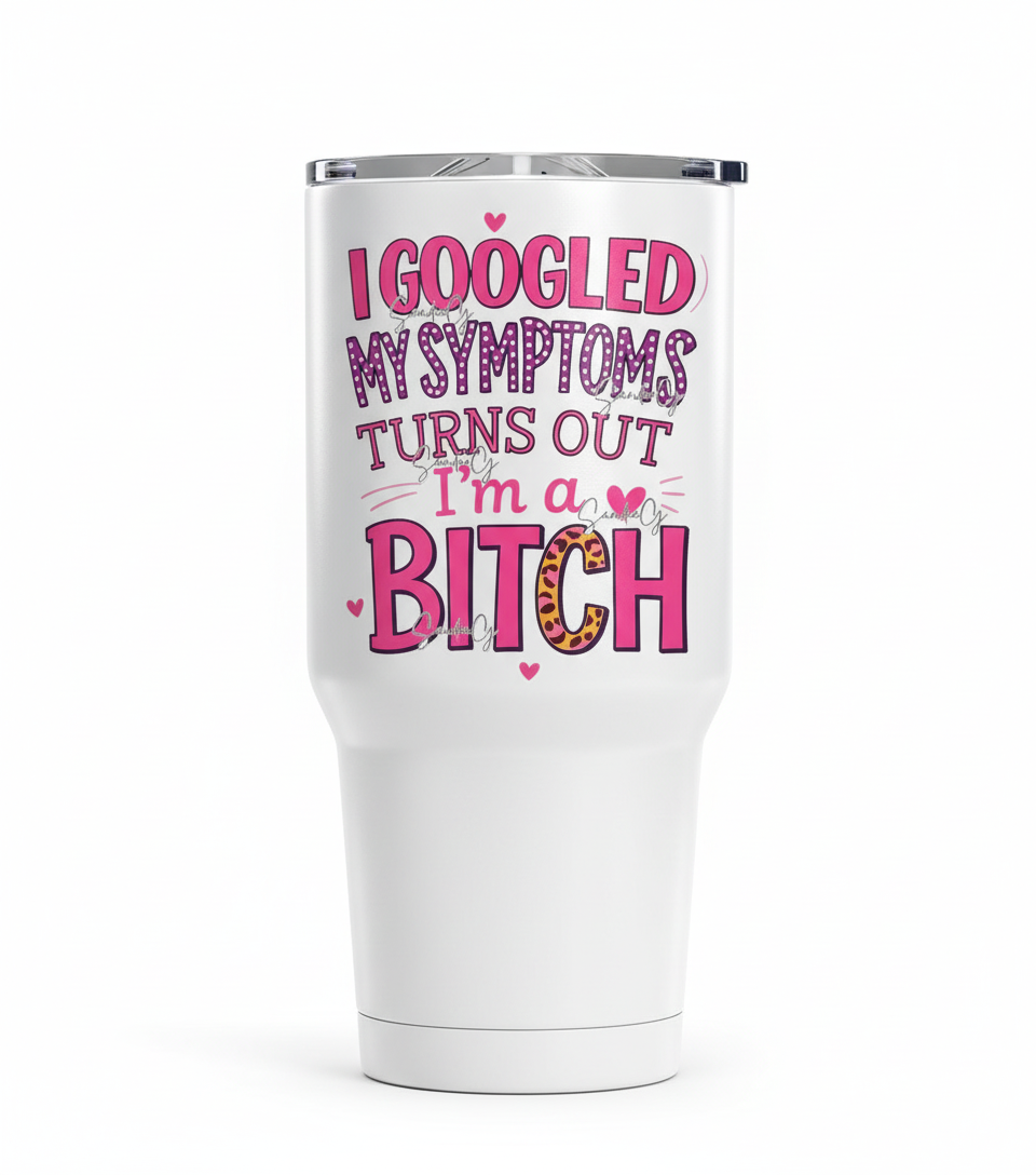 I Googled my Symptoms  - UVDTF Decal for cups/hard surfaces sticker