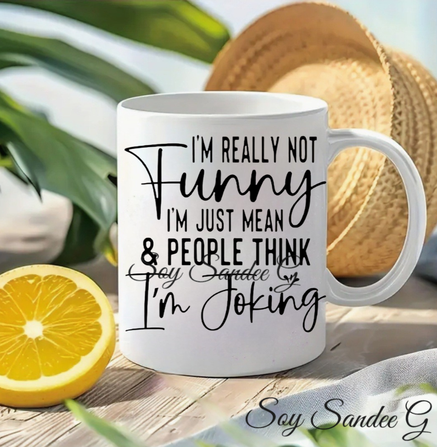 I'm Really Not Funny - UVDTF Decal for cups/hard surfaces sticker