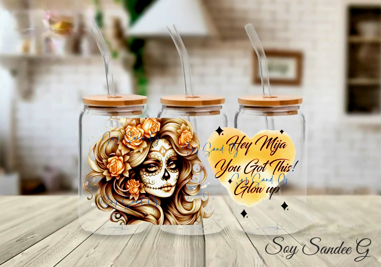 Hey Mija, You Got This! Glow up - UVDTF Wrap for cups/hard surfaces sticker