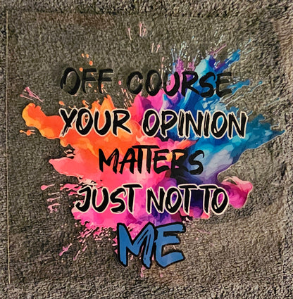 Off Course Your Opinion Matters - UVDTF Decal