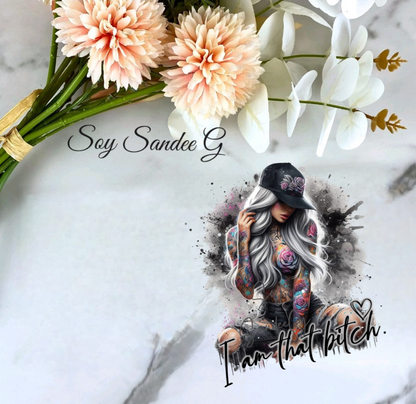 I am that Bitch - UVDTF decal for cups/hard surfaces sticker