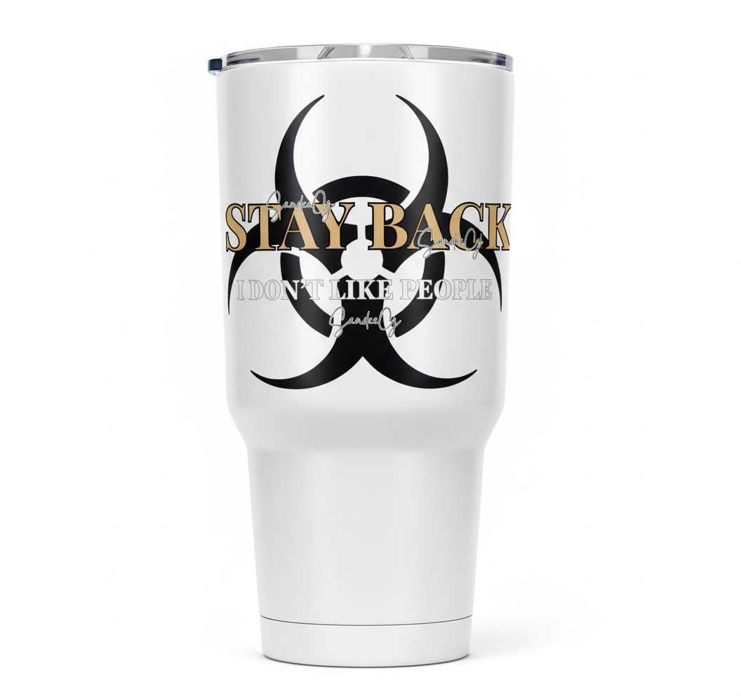 Stay Back - UVDTF Decal for cups/hard surfaces sticker