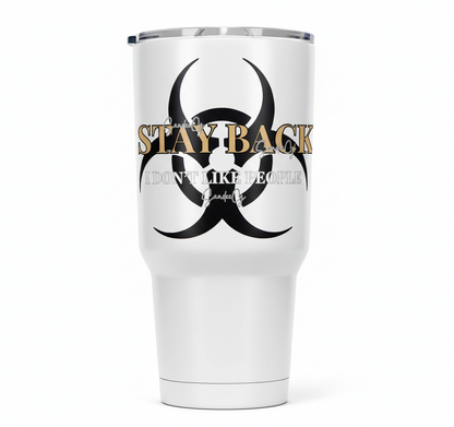 Stay Back - UVDTF Decal for cups/hard surfaces sticker