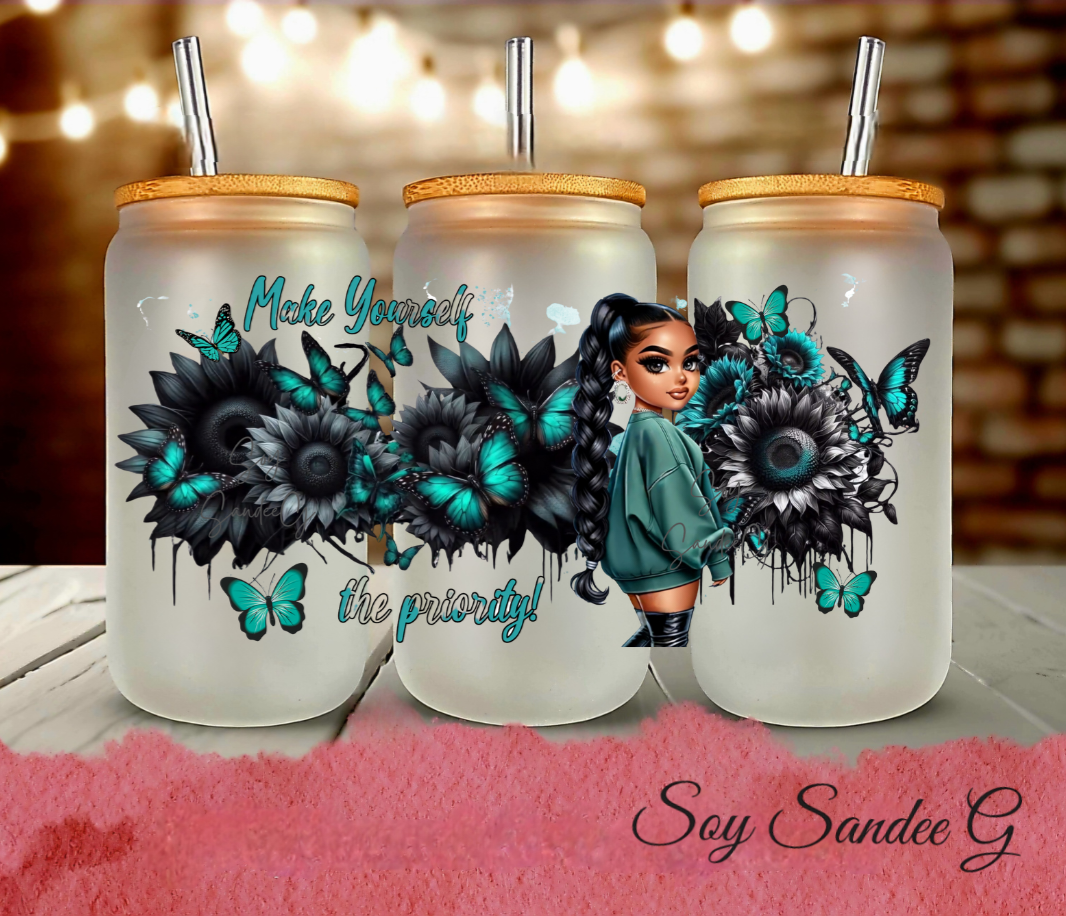 Make Yourself a Priority Teal - UVDTF Wrap for cups/hard surfaces sticker