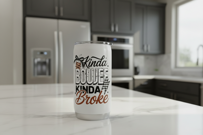 Kinda Boujee Kinda Broke #2 - UVDTF decal for cups/hard surfaces sticker