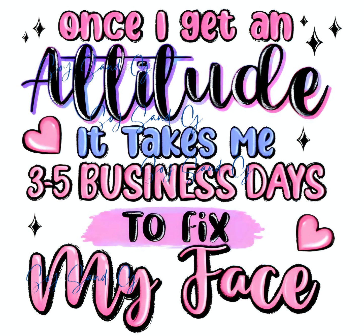 Once I get an Attitude... - UVDTF Decal for cups/hard surfaces sticker
