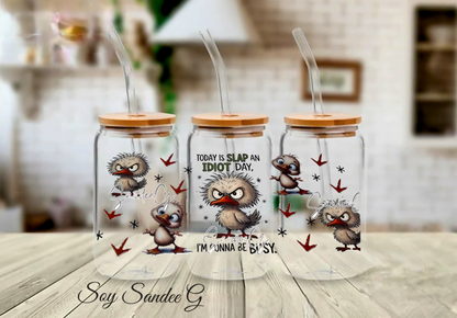 Today Is Slap an Idiot Day - UVDTF Wrap for cups/hard surfaces sticker