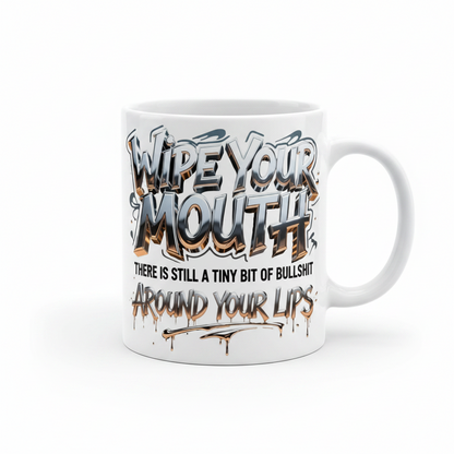 Wipe Your Mouth - UVDTF Decal for cups/hard surfaces sticker
