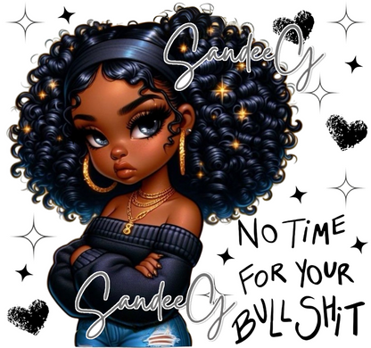 No Time For Your Bullshit - UVDTF Decal for cups/hard surfaces sticker