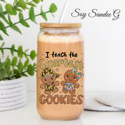 I Teach the Smartest Cookies - UVDTF Decal for cups/hard surfaces sticker