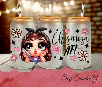 Chismosa AF! - UVDTF Wrap for cups/hard surfaces sticker