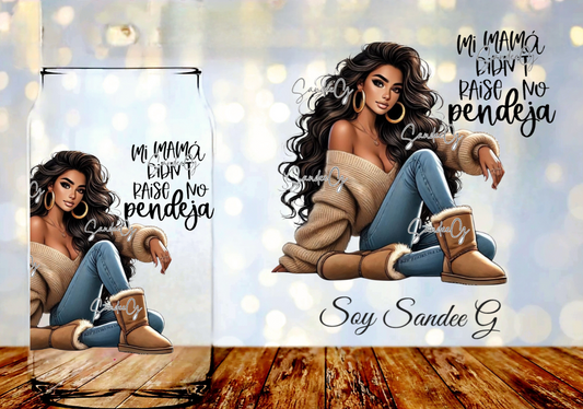Mi Mamá Didn't Raise No Pendeja - UVDTF Decal for cups/hard surfaces sticker