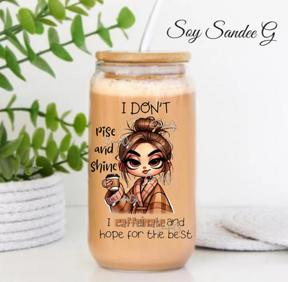I Don't Rise & Shine - UVDTF Decal for cups/hard surfaces sticker