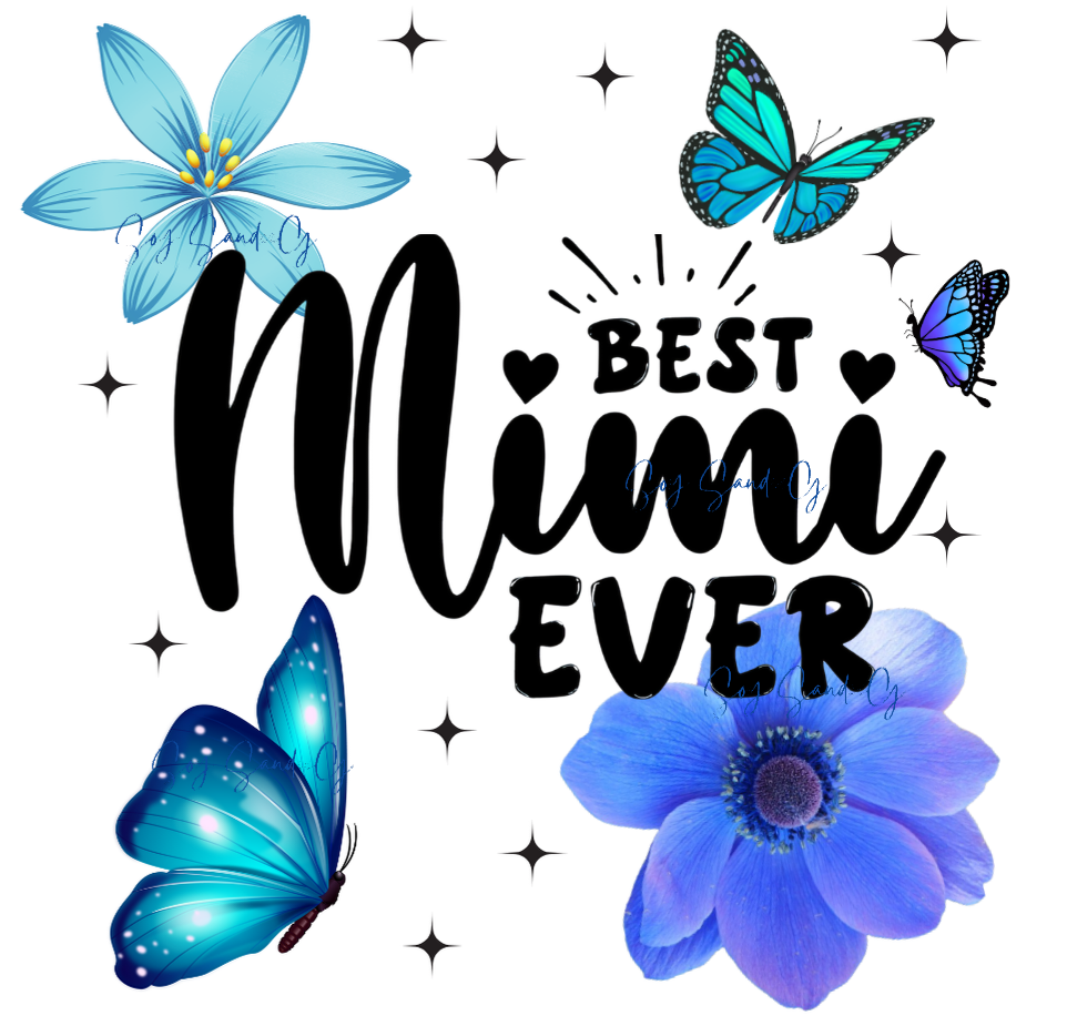 Best Mimi Ever - UVDTF Decal for cups/hard surfaces