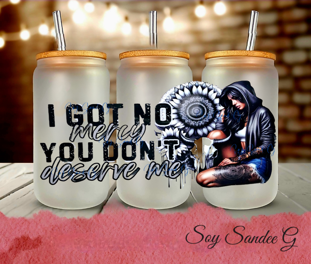 I Got No Mercy - UVDTF Wrap for cups/hard surfaces sticker