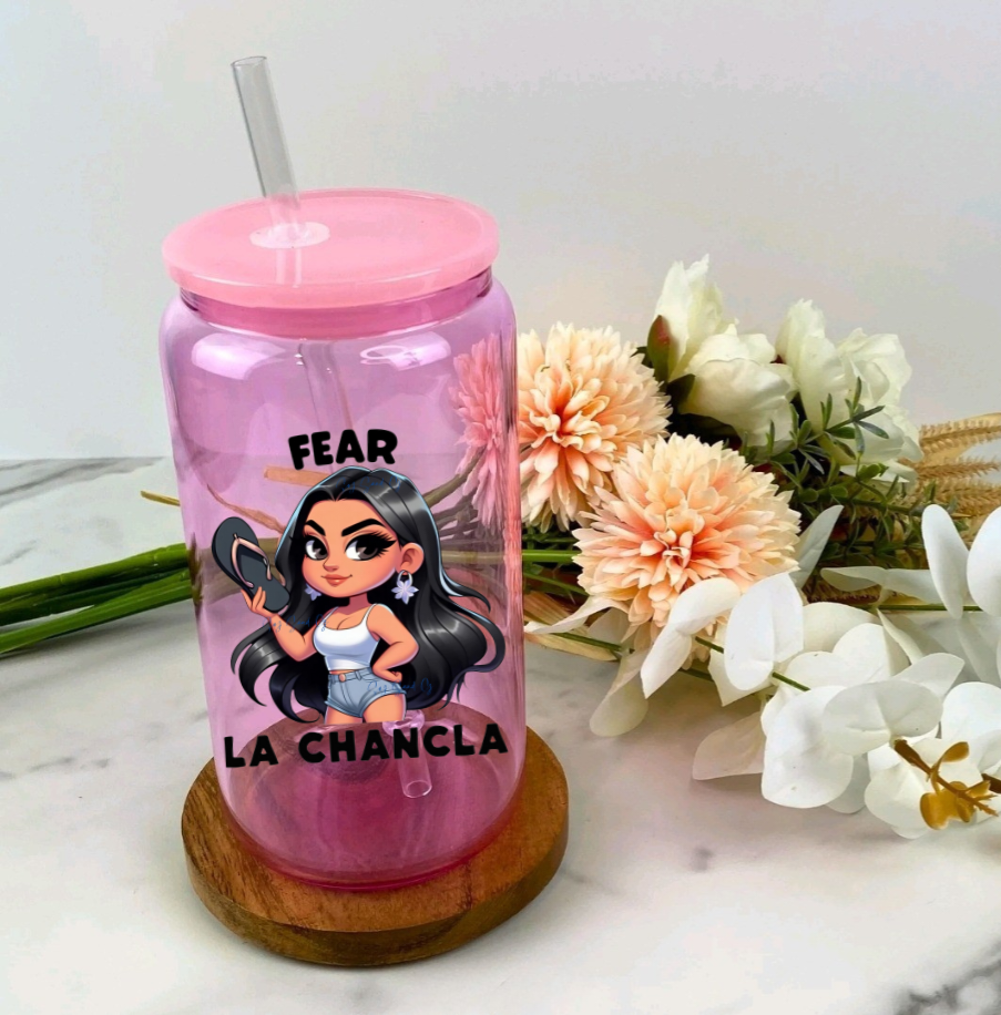 Fear la Chancla - UVDTF Decal for Cups/Hard Surfaces