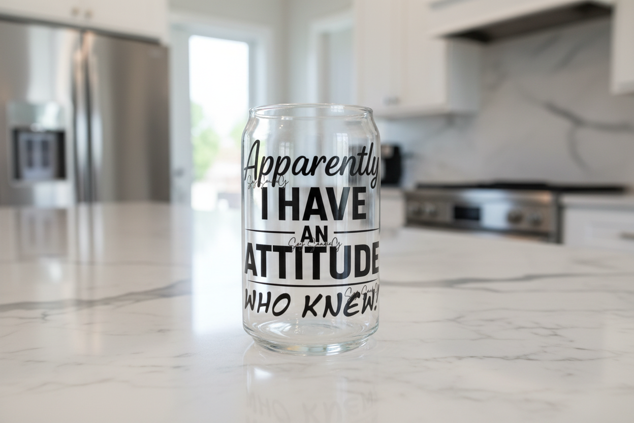 Apparently I Have An Attitude... - UVDTF Decal for cups/hard surfaces sticker