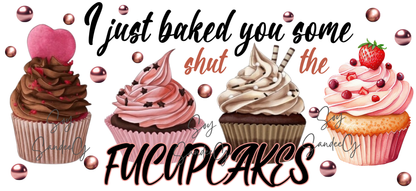 I just baked you some... - UVDTF Wrap for cups/hard surfaces sticker