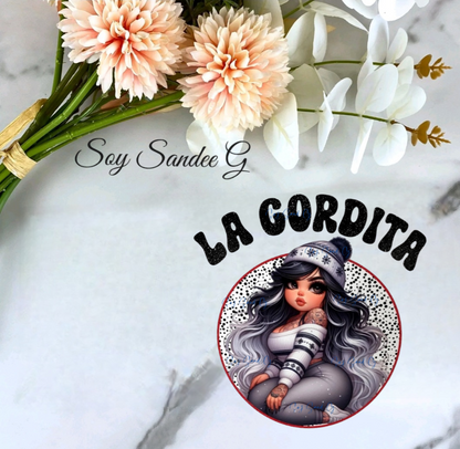 La Gordita - UVDTF Decal for cups/hard surfaces sticker