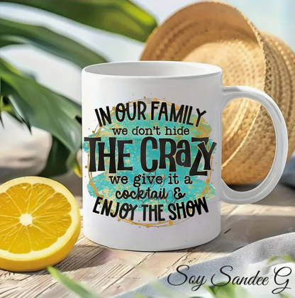 In Our Family we don't hide the Crazy - UVDTF Decal for cups/hard surfaces sticker
