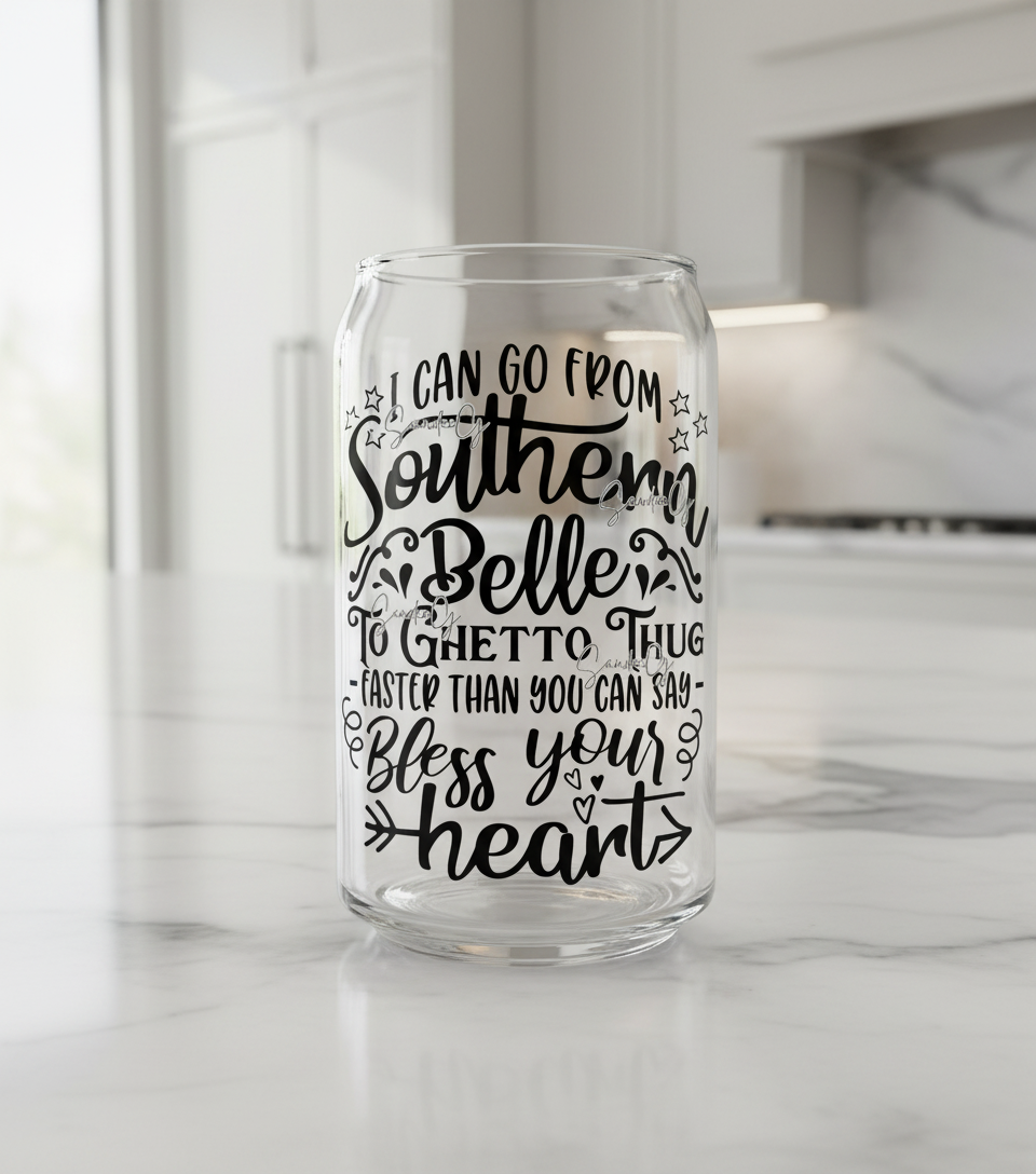 I Can Go From Southern Belle - UVDTF Decal for cups/hard surfaces sticker