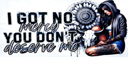 I Got No Mercy - UVDTF Wrap for cups/hard surfaces sticker