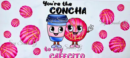 Eres la Concha de mi envoltura Cafecito UVDTF
