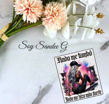 Nada me Tumbó (Nothing Brought me Down) - UVDTF Decal for cups/hard surfaces sticker