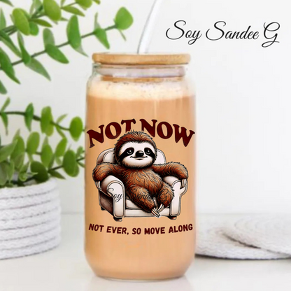 Not Now Sloth - UVDTF Decal for cups/hard surfaces sticker
