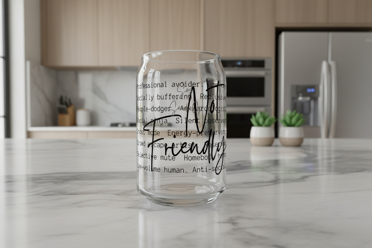Not Friendly - UVDTF Decal for cups/hard surfaces sticker
