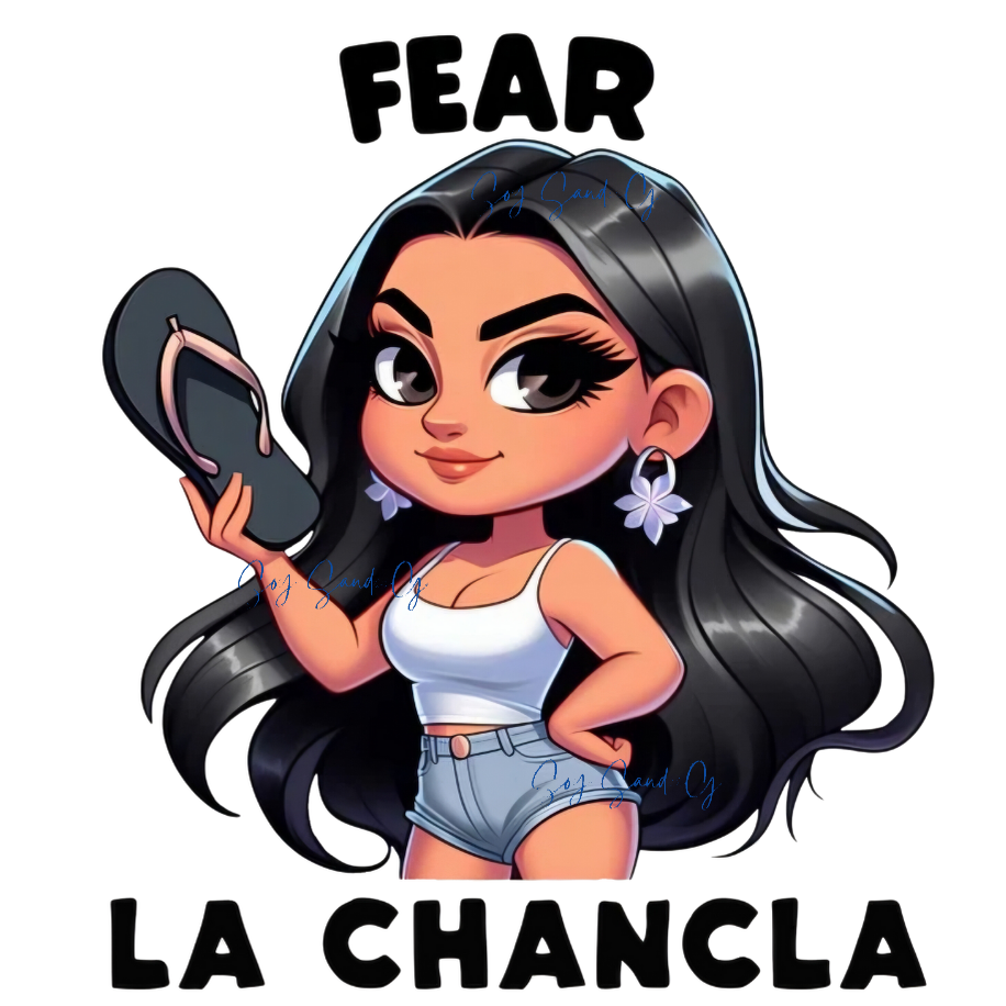 Fear la Chancla - UVDTF Decal for Cups/Hard Surfaces