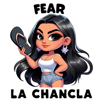 Fear la Chancla - UVDTF Decal for Cups/Hard Surfaces