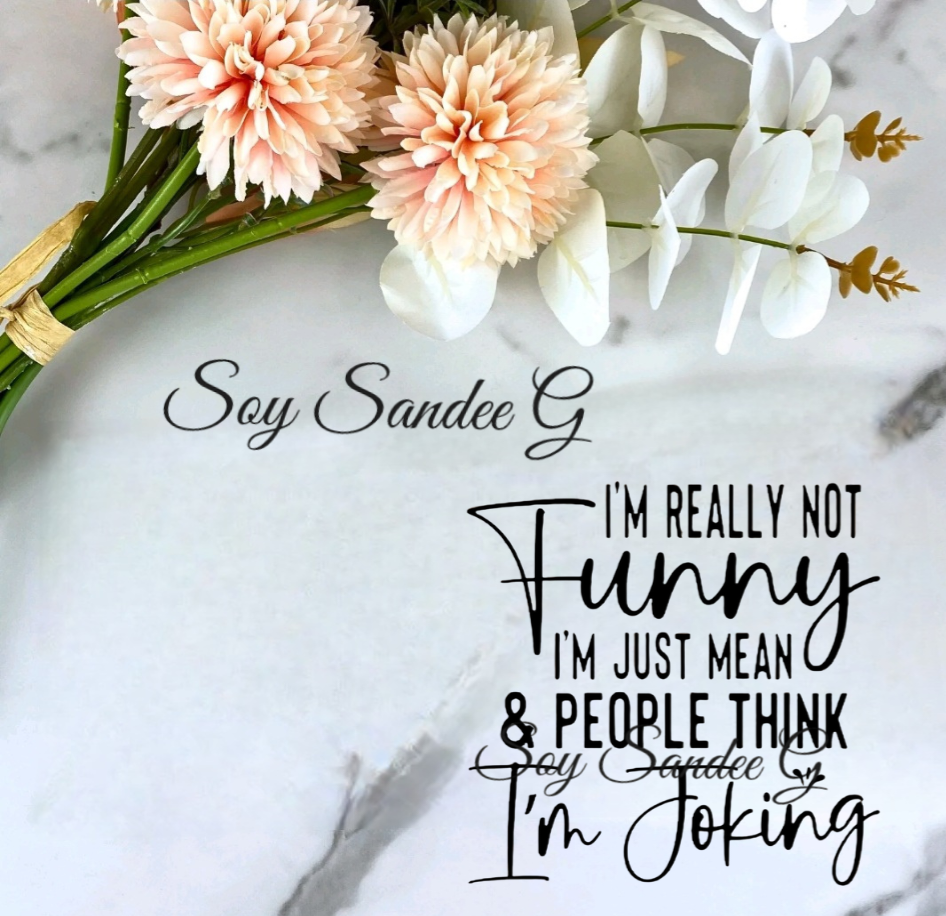 I'm Really Not Funny - UVDTF Decal for cups/hard surfaces sticker