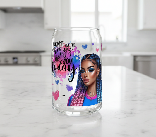 I Don't Have the Energy - UVDTF Decal for cups/hard surfaces sticker