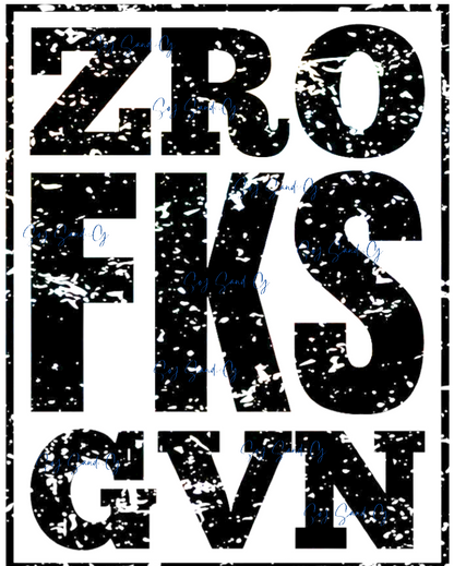 ZRO FKS GVN - UVDTF Decal for cups/hard surfaces