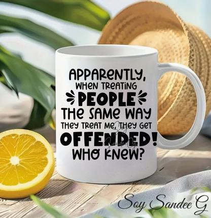 Apparently when Treating People the Same Way- UVDTF Decal for cups/hard surfaces sticker