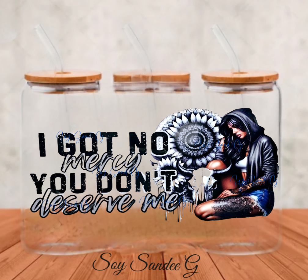 I Got No Mercy - UVDTF Wrap for cups/hard surfaces sticker