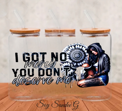 I Got No Mercy - UVDTF Wrap for cups/hard surfaces sticker