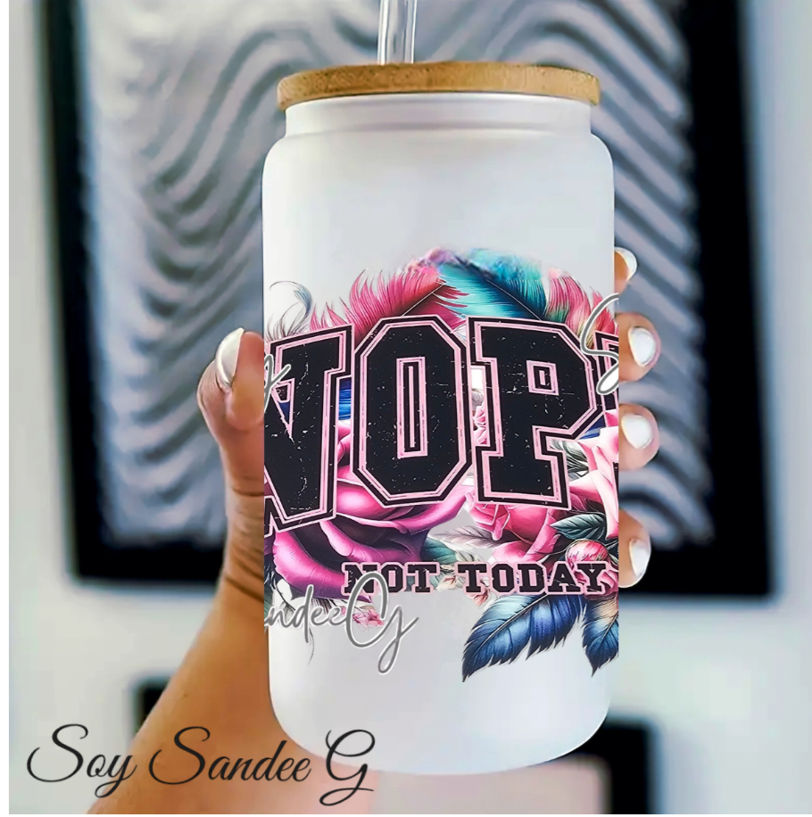 Nope Not Today  - UVDTF Wrap for cups/hard surfaces sticker