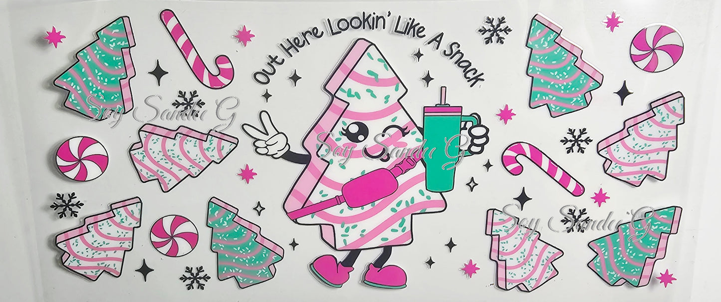 Out Here Lookin' Like a Snack - UVDTF Wrap for cups/hard surfaces sticker