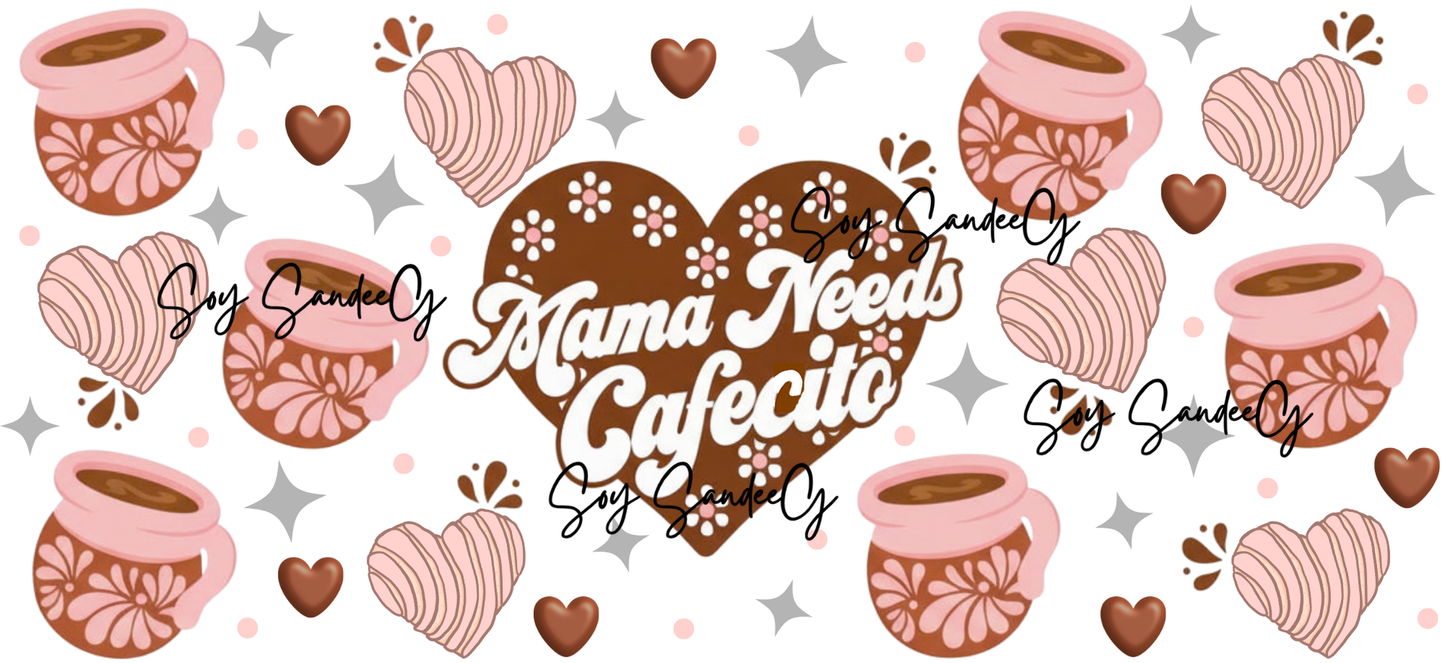 Mama Needs Cafecito #2 - UVDTF Wrap for cups/hard surfaces sticker