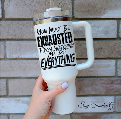 You Must Be Exhausted - UVDTF Decal for cups/hard surfaces