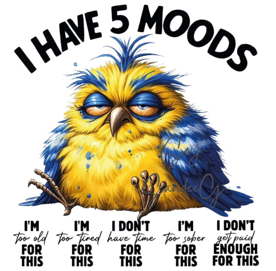 My Five Moods Chunky Bird - UVDTF Decal for cups/hard surfaces sticker