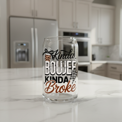 Kinda Boujee Kinda Broke #2 - UVDTF decal for cups/hard surfaces sticker