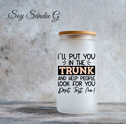 I'll put you in the trunk... - UVDTF Decal for cups/hard surfaces sticker