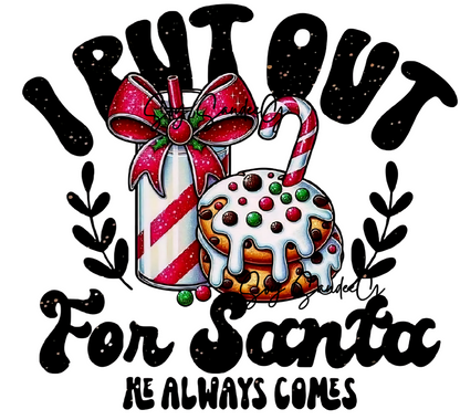 I Put Out For Santa #2 - UVDTF Decal for cups/plates/hard surfaces sticker