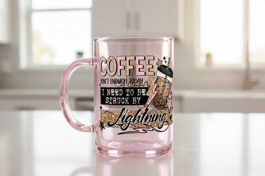 Coffee Isn't Enough - UVDTF Decal for cups/hard surfaces sticker